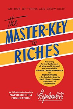 portada The Master-Key to Riches: An Official Publication of the Napoleon Hill Foundation 