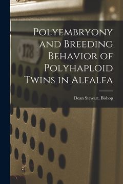 portada Polyembryony and Breeding Behavior of Polyhaploid Twins in Alfalfa (en Inglés)