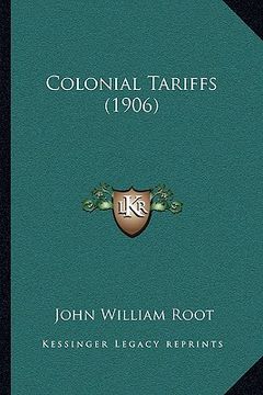 portada colonial tariffs (1906) (en Inglés)