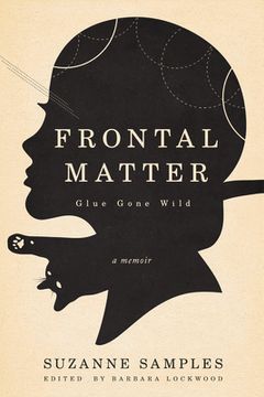 portada Frontal Matter: Glue Gone Wild (en Inglés)