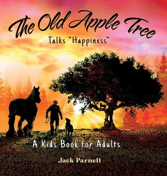 portada The Old Apple Tree Talks "Happiness" (en Inglés)