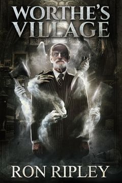 portada Worthe's Village: Supernatural Horror with Scary Ghosts & Haunted Houses (in English)