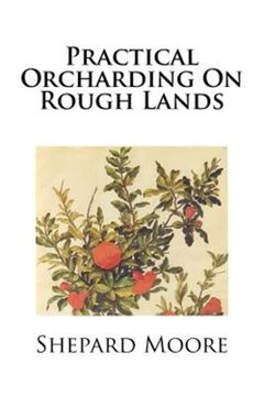 portada Practical Orcharding on Rough Lands (en Inglés)