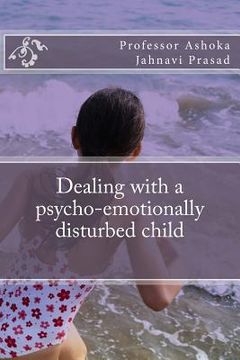 portada Dealing with a psycho-emotionally disturbed child (en Inglés)