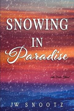 portada Snowing in Paradise: The Denver Novella (en Inglés)