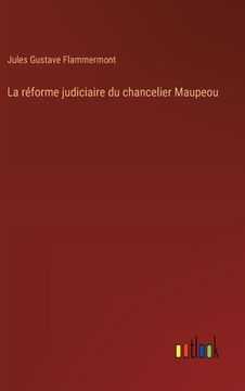 portada La réforme judiciaire du chancelier Maupeou (en Francés)