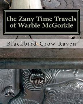 portada the zany time travels of warble mcgorkle (en Inglés)
