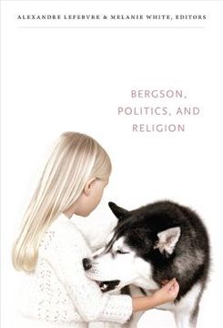 portada bergson, politics, and religion