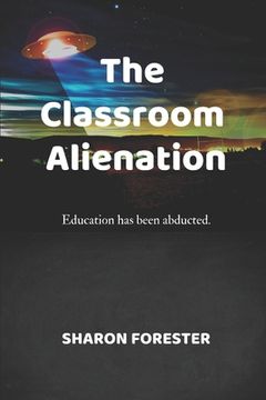 portada The Classroom Alienation (en Inglés)