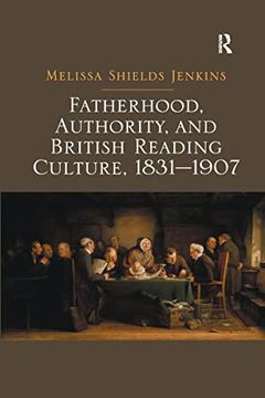 portada Fatherhood, Authority, and British Reading Culture, 1831-1907 (en Inglés)