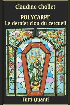 portada Polycarpe, Le Dernier Clou Du Cercueil (in French)