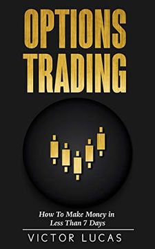 portada Options Trading: How to Make Money in Less Than 7 Days (in English)