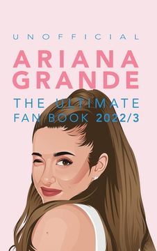 portada Ariana Grande: 100+ Ariana Grande Facts, Photos, Quiz + More 