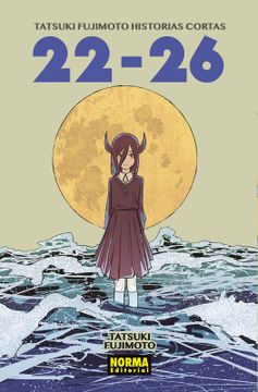 portada Tatsuki Fujimoto Historias Cortas 22-26 (in Spanish)