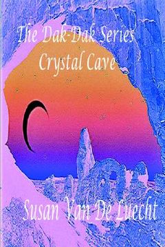 portada the dak-dak series the crystal cave (en Inglés)