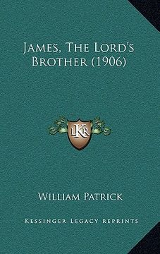 portada james, the lord's brother (1906)