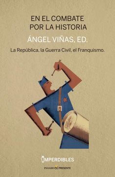 portada En el Combate por la Historia - Imperdibles: La República, la Guerra Civil, el Franquismo.