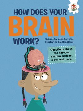 portada How Does Your Brain Work?: Questions about the Nervous System, Senses, Sleep, and More (en Inglés)