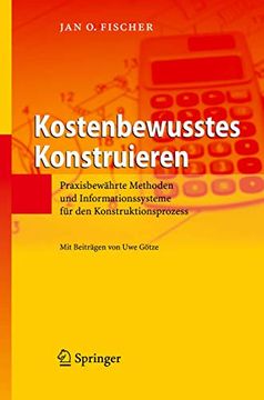 portada Kostenbewusstes Konstruieren: Praxisbewährte Methoden und Informationssysteme für den Konstruktionsprozess (in German)