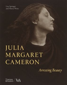 portada Julia Margaret Cameron: Arresting Beauty (in English)