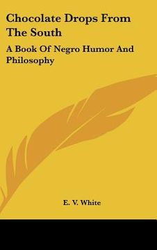 portada chocolate drops from the south: a book of negro humor and philosophy (en Inglés)