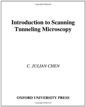 portada Introduction to Scanning Tunneling Microscopy (Oxford Series in Optical & Imaging Sciences) (en Inglés)