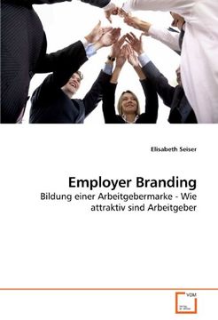 portada Employer Branding: Bildung einer Arbeitgebermarke - Wie attraktiv sind Arbeitgeber