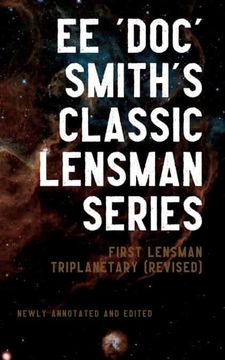 portada First Lensman: Annotated Edition, Includes Triplanetary (Revised) (1) (en Inglés)