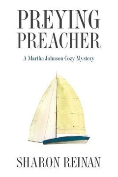 portada Preying Preacher: A Martha Johnson Cozy Mystery (en Inglés)
