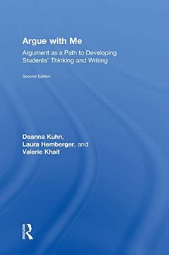 portada Argue With me: Argument as a Path to Developing Students' Thinking and Writing (en Inglés)