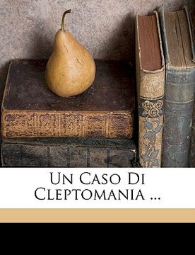 portada Un Caso Di Cleptomania ... (en Italiano)