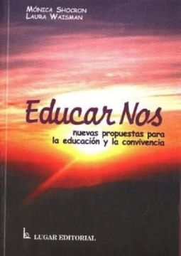portada Educar-Nos - Nuevas Propuestas Para la Educacion y la Convivencia (in Spanish)