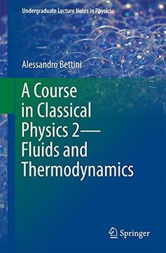 portada A Course in Classical Physics 2-Fluids and Thermodynamics (Undergraduate Lecture Notes in Physics) (en Inglés)
