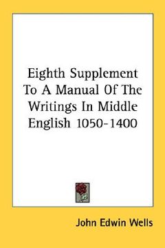 portada eighth supplement to a manual of the writings in middle english 1050-1400 (in English)