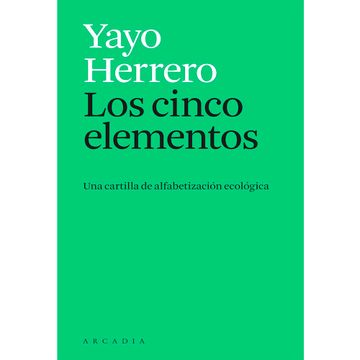portada Los Cinco Elementos: Una Cartilla de Alfabetización Ecológica (Els Petits D'Arcàdia) (in Spanish)