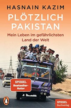 portada Plötzlich Pakistan: Mein Leben im Gefährlichsten Land der Welt - ein Spiegel-Buch (en Alemán)