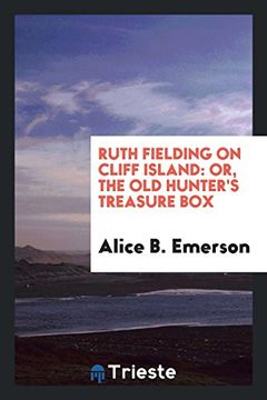 portada Ruth Fielding on Cliff Island: Or, the old Hunter's Treasure box 