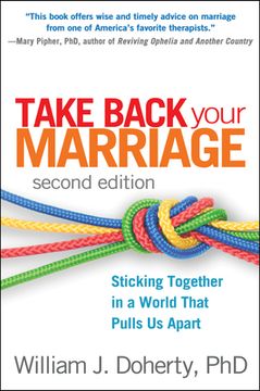 portada Take Back Your Marriage: Sticking Together in a World That Pulls Us Apart (en Inglés)