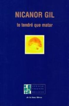 portada Te TendrÉ Que Matar (lunas De Oriente-letra B, Band 2) (in Spanish)