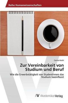 portada Zur Vereinbarkeit von Studium und Beruf (German Edition) (en Alemán)