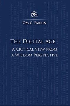 portada The Digital Age: A Critical View From a Wisdom Perspective (en Inglés)