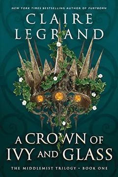 portada A Crown of ivy and Glass (The Middlemist Trilogy, 1) 
