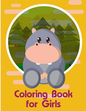 portada Coloring Book for Girls: Children Coloring and Activity Books for Kids Ages 3-5, 6-8, Boys, Girls, Early Learning (en Inglés)