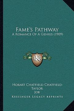 portada fame's pathway: a romance of a genius (1909) (en Inglés)
