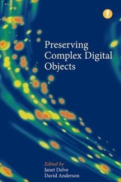 portada Preserving Complex Digital Objects (en Inglés)