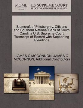 portada blumcraft of pittsburgh v. citizens and southern national bank of south carolina u.s. supreme court transcript of record with supporting pleadings (en Inglés)