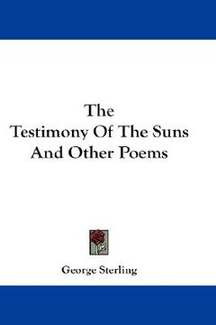 portada the testimony of the suns and other poems (en Inglés)