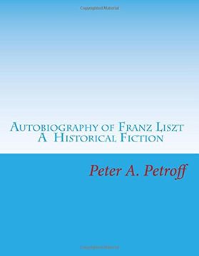 portada Autobiography of Franz Liszt: A Historical Fiction