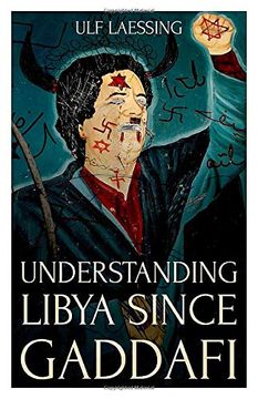 portada Understanding Libya Since Gaddafi (en Inglés)