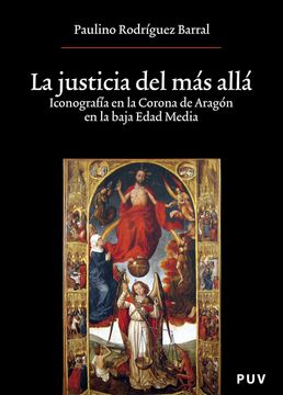 portada La Justicia del más Allá: Iconografía en la Corona de Aragón en la Baja Edad Media (Oberta) (in Spanish)